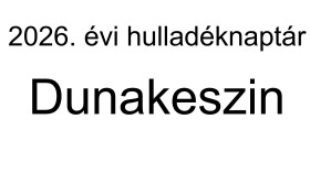 2026. évi hulladéknaptár Dunakeszin
