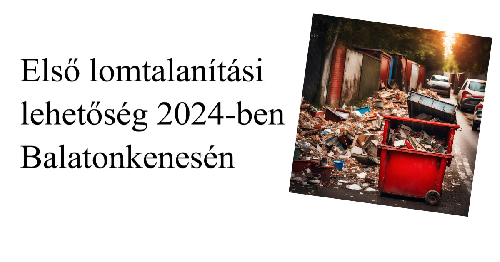 Első lomtalanítási lehetőség 2024-ben 