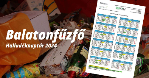 Hulladéknaptár Balatonfűzfő 2024