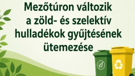 Változik a hulladékszállítás rendje Mezőtúron: új ütemezés jön a zöld- és szelektív hulladék gyűjtésében